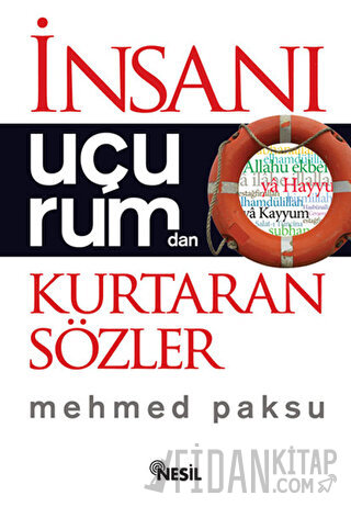 İnsanı Uçurumdan Kurtaran Sözler Mehmed Paksu