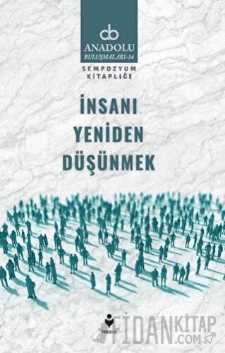 İnsanı Yeniden Düşünmek Ali Bardakoğlu