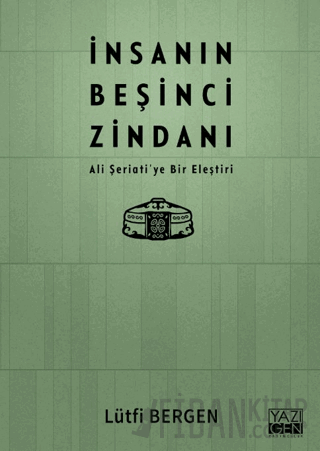 İnsanın Beşinci Zindanı Lütfi Bergen