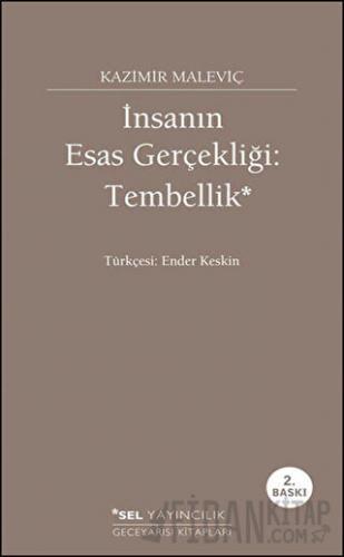 İnsanın Esas Gerçekliği: Tembellik (Ciltli) Kazimir Malevich