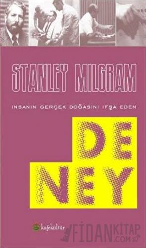 İnsanın Gerçek Doğasını İfşa Eden Deney Stanley Milgram