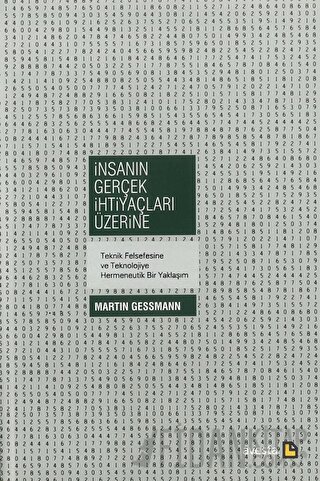 İnsanın Gerçek İhtiyaçları Üzerine Martin Gessmann