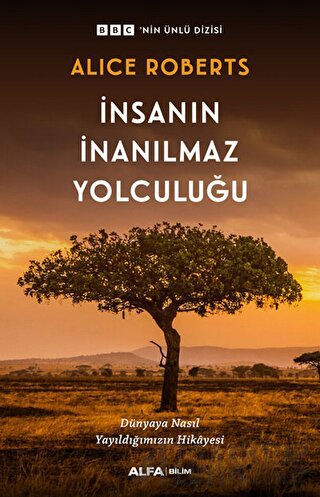 İnsanın İnanılmaz Yolculuğu Alıce Roberts