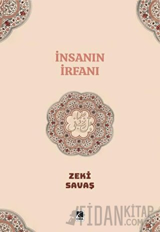 İnsanın İrfanı Zeki Savaş