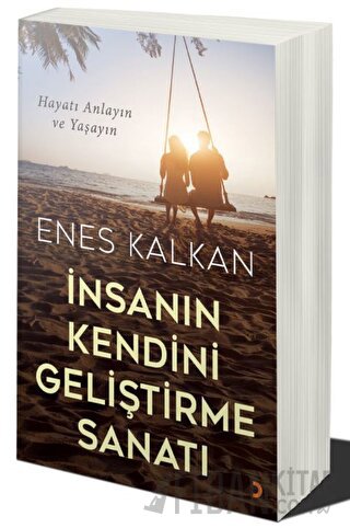 İnsanın Kendini Geliştirme Sanatı Enes Kalkan