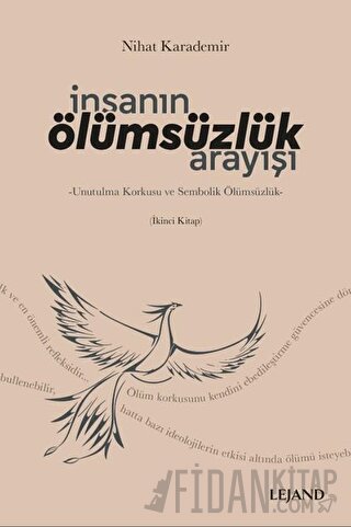 İnsanın Ölümsüzlük Arayışı Nihat Karademir