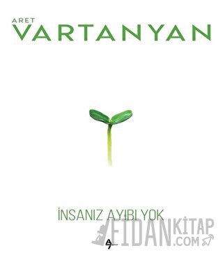 İnsanız Ayıbı Yok Aret Vartanyan