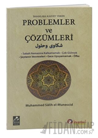 İnsanlara Kasvet Veren Problemler ve Çözümleri Muhammed Salih Müneccid