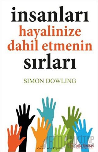 İnsanları Hayalinize Dahil Etmenin Sırları Simon Dowling