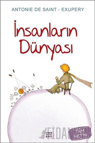 İnsanların Dünyası Antoine de Saint-Exupery