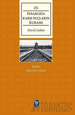 İnsanlığa Karşı Suçların Kuramı David Luban