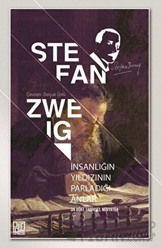 İnsanlığın Yıldızının Parladığı Anlar Stefan Zweig