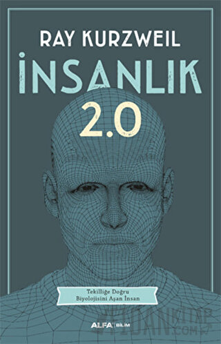 İnsanlık 2.0 Ray Kurzweil