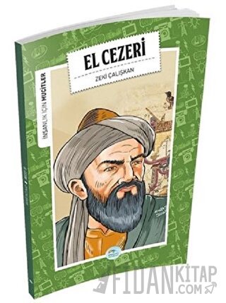 İnsanlık İçin Mucitler - El Cezeri Zeki Çalışkan