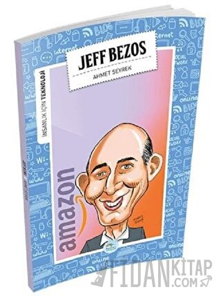 İnsanlık İçin Teknoloji - Jeff Bezos Ahmet Seyrek