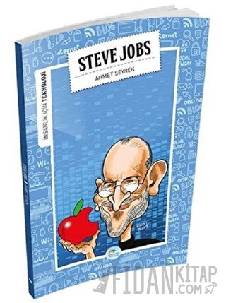 İnsanlık İçin Teknoloji - Steve Jobs Ahmet Seyrek