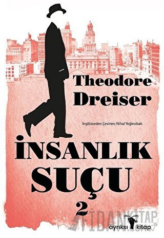 İnsanlık Suçu 2 Theodore Dreiser