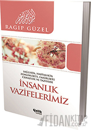 İnsanlık Vazifelerimiz Ragıp Güzel