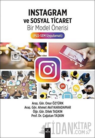 İnstagram ve Sosyal Ticaret Bir Model Önerisi (PLS-SEM Uygulamalı) Ahm