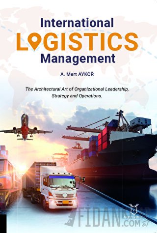 International Logistics Management A. Mert AYKOR