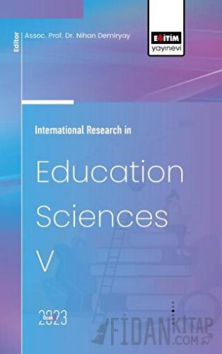 International Research in Education Sciences V Bilal Üstün