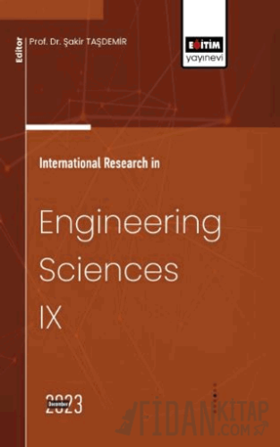 International Research in Engineering Sciences IX Haşim Kafalı