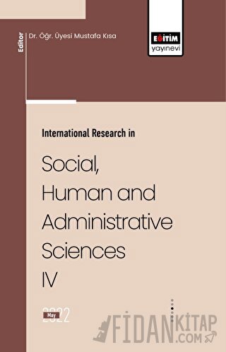 International Research in Social, Human and Administrative Sciences IV