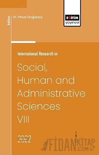 International Research in Social, Human and Administrative Sciences VI