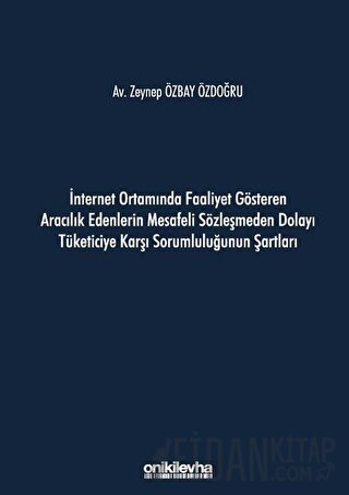 İnternet Ortamında Faaliyet Gösteren Aracılık Edenlerin Mesafeli Sözle