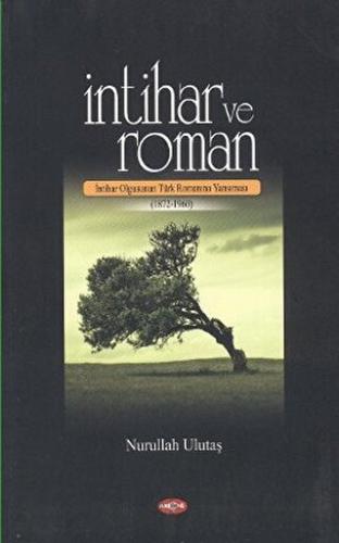 İntihar ve Roman Nurullah Ulutaş