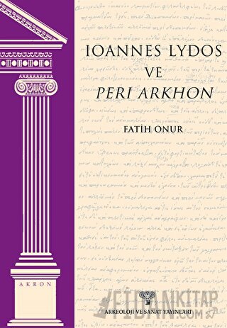 Ioannes Lydos ve Peri Arkhon Fatih Onur