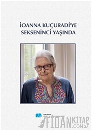 İonna Kuçuradi'ye Sekseninci Yaşında M. Yusuf Örnek