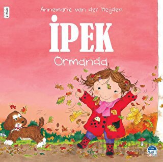 İpek - Ormanda Annemarie van der Heijden