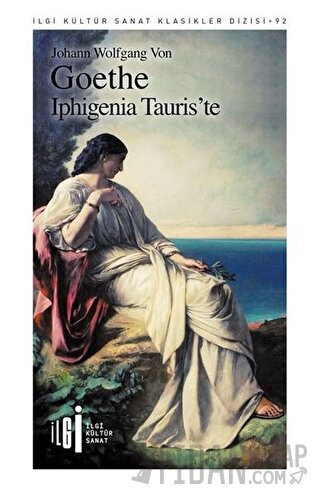 Iphigenia Tauris'te Johann Wolfgang von Goethe