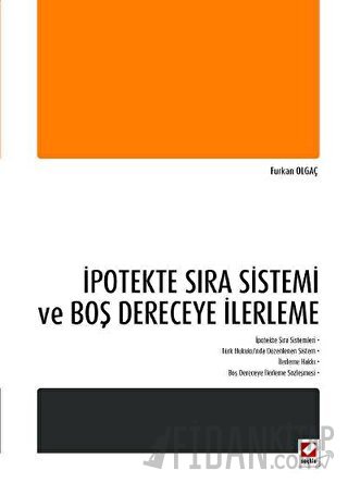 İpotekte Sıra Sistemi ve Boş Dereceye İlerleme Furkan Olgaç