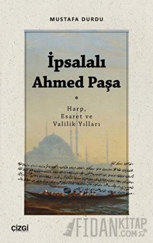 İpsalalı Ahmed Paşa Mustafa Durdu