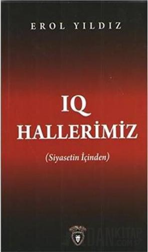 IQ Hallerimiz Erol Yıldız