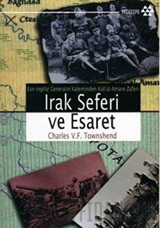 Irak Seferi ve Esaret Charles V. F. Townshend