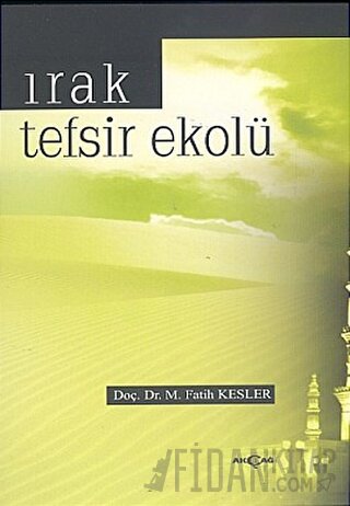 Irak Tefsir Ekolü M. Fatih Kesler