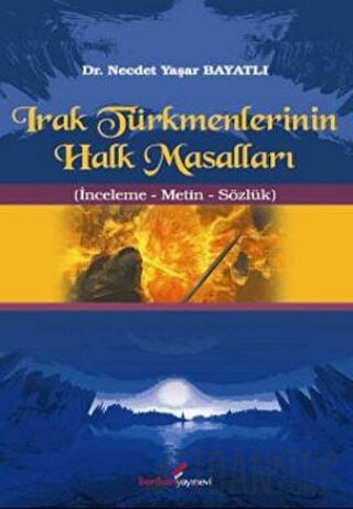 Irak Türkmenlerinin Halk Masalları Necdet Yaşar Bayatlı