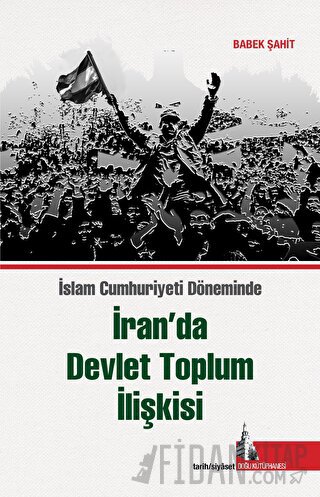 İran’da Devlet Toplum İlişkisi Kolektif