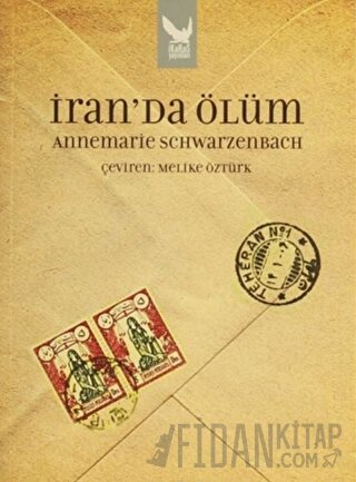 İran’da Ölüm Annemarie Schwarzenbach