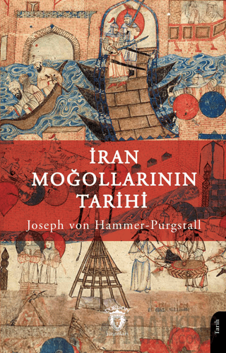 İran Moğollarının Tarihi Joseph von Hammer-Purgstall