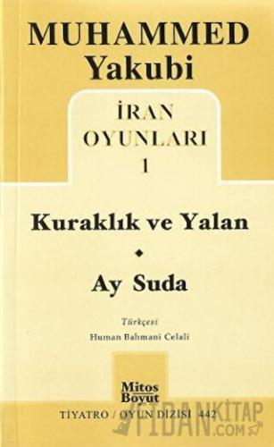 İran Oyunları 1: Kuraklık ve Yalan - Ay Suda Muhammed Yakubi