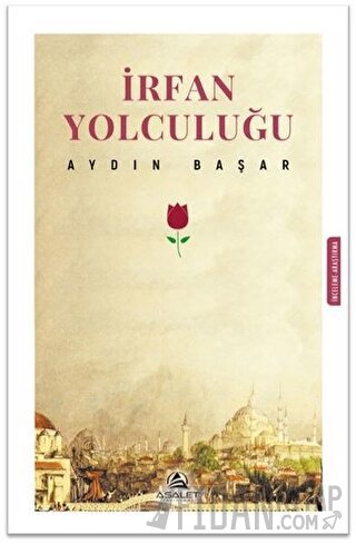 İrfan Yolculuğu Aydın Başar