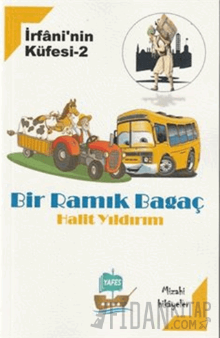 İrfani'nin Küfesi- 2 Bir Ramık Bagaç Halit Yıldırım