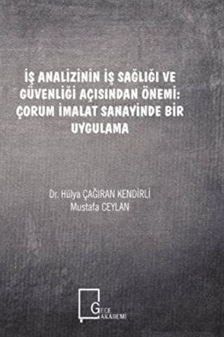 İş Analizinin İş Sağlığı ve Güvenliği Açısından Önemi: Çorum İmalat Sa