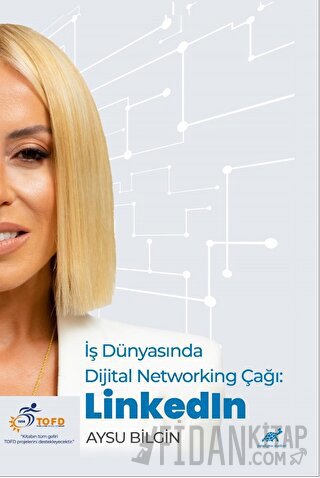 İş Dünyasında Dijital Networking Çağı: LinkedIn Aysu Bilgin