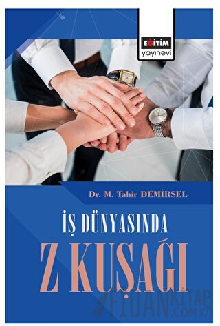 İş Dünyasında Z Kuşağı M. Tahir Demirsel