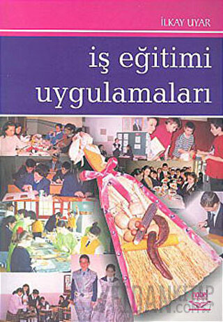 İş Eğitimi Uygulamaları İlkay Uyar